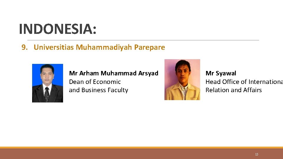 INDONESIA: 9. Universitias Muhammadiyah Parepare Mr Arham Muhammad Arsyad Dean of Economic and Business