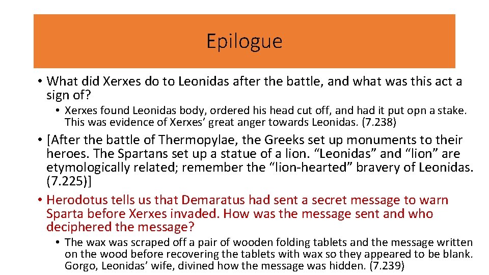 Epilogue • What did Xerxes do to Leonidas after the battle, and what was