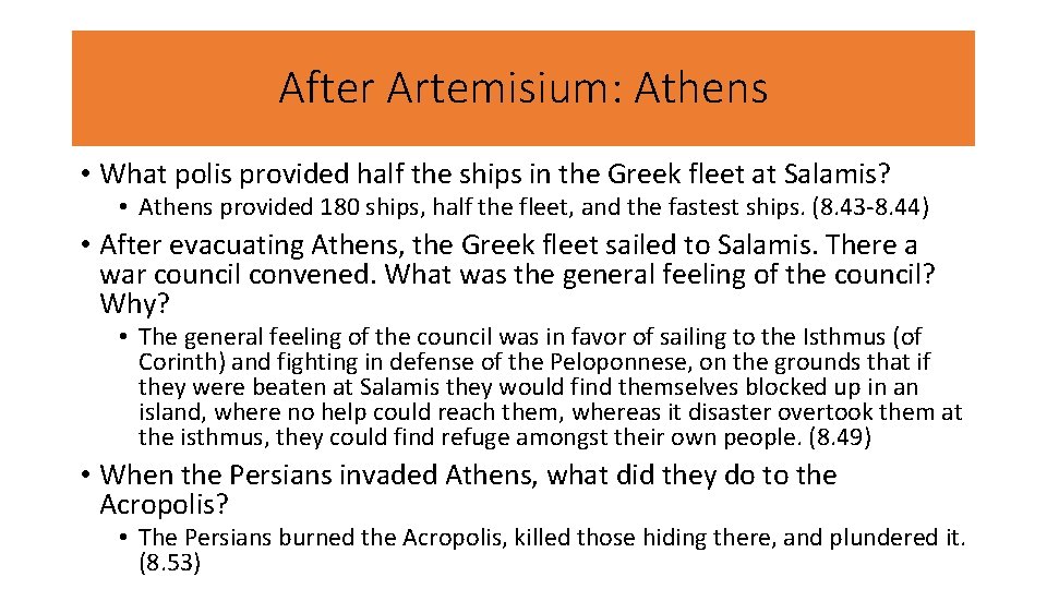 After Artemisium: Athens • What polis provided half the ships in the Greek fleet