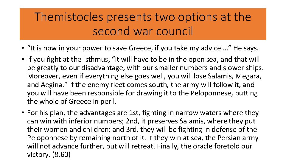 Themistocles presents two options at the second war council • “It is now in