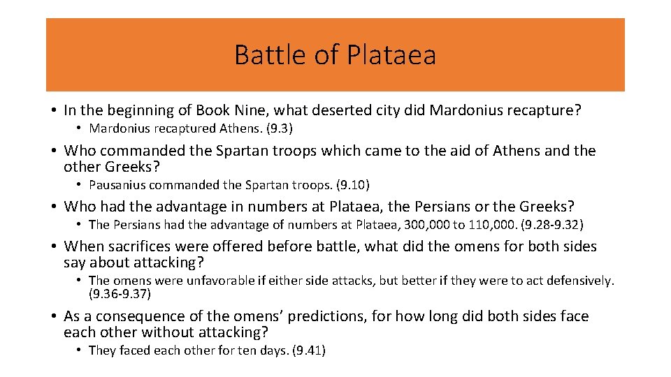 Battle of Plataea • In the beginning of Book Nine, what deserted city did