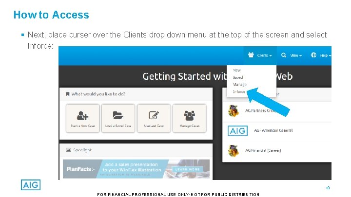 How to Access § Next, place curser over the Clients drop down menu at