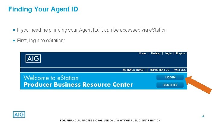 Finding Your Agent ID § If you need help finding your Agent ID, it