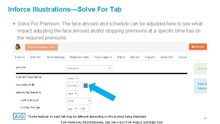 Inforce Illustrations—Solve For Tab § Solve For Premium: The face amount and schedule can