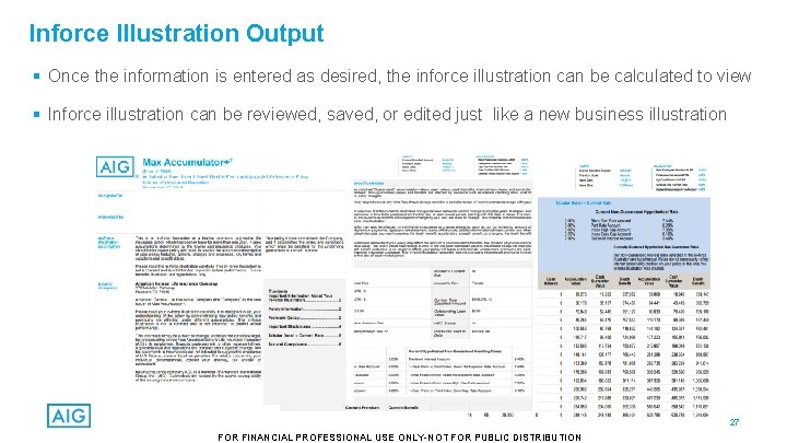 Inforce Illustration Output § Once the information is entered as desired, the inforce illustration