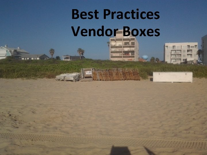 Best Practices Vendor Boxes 