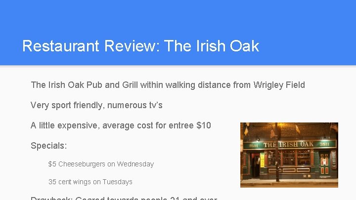 Restaurant Review: The Irish Oak Pub and Grill within walking distance from Wrigley Field