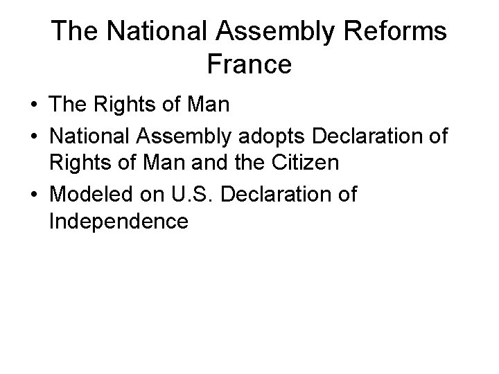 The National Assembly Reforms France • The Rights of Man • National Assembly adopts