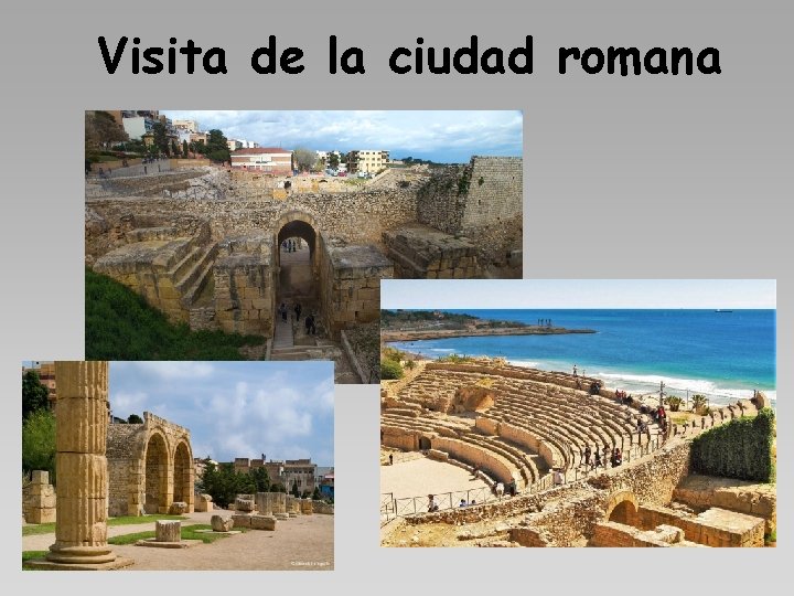 Visita de la ciudad romana 