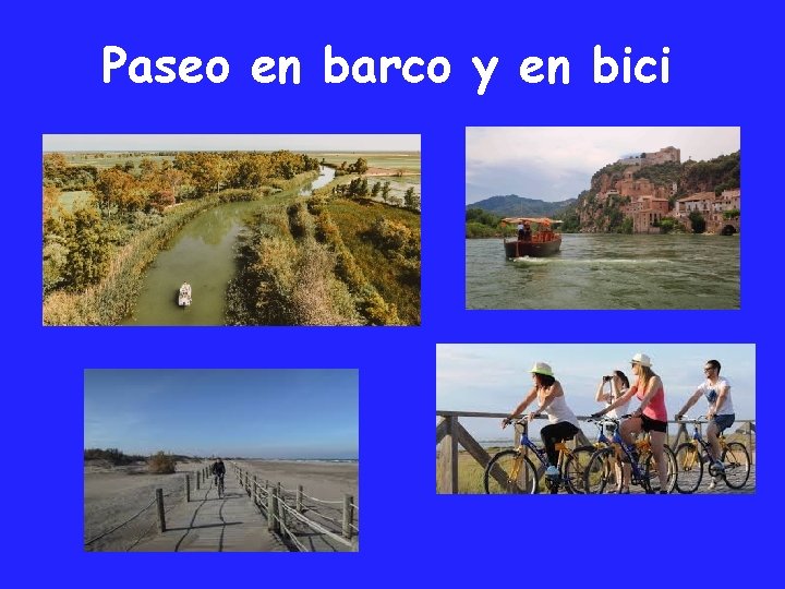 Paseo en barco y en bici 