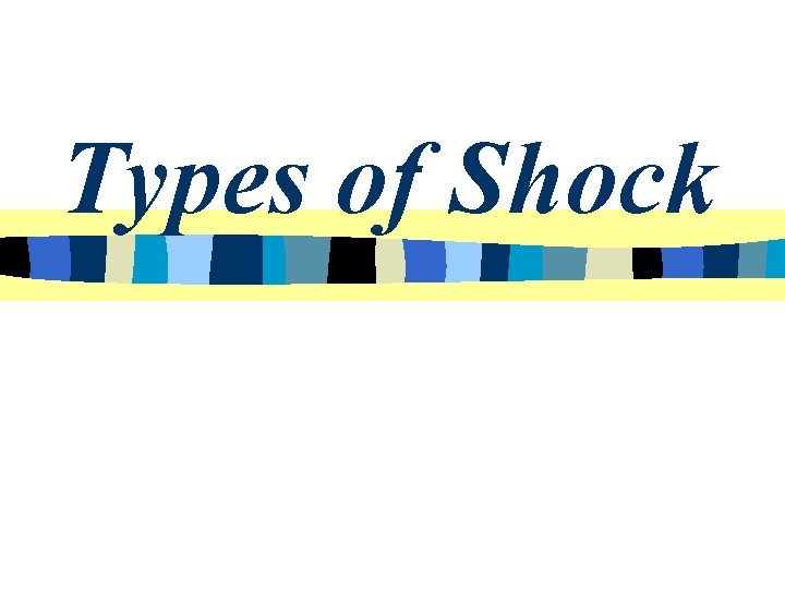 Types of Shock 