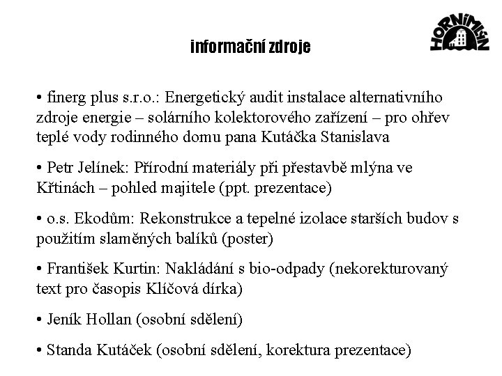 informační zdroje • finerg plus s. r. o. : Energetický audit instalace alternativního zdroje