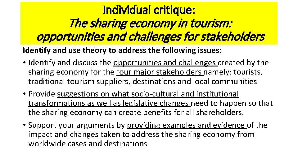 Individual critique: The sharing economy in tourism: opportunities and challenges for stakeholders Identify and