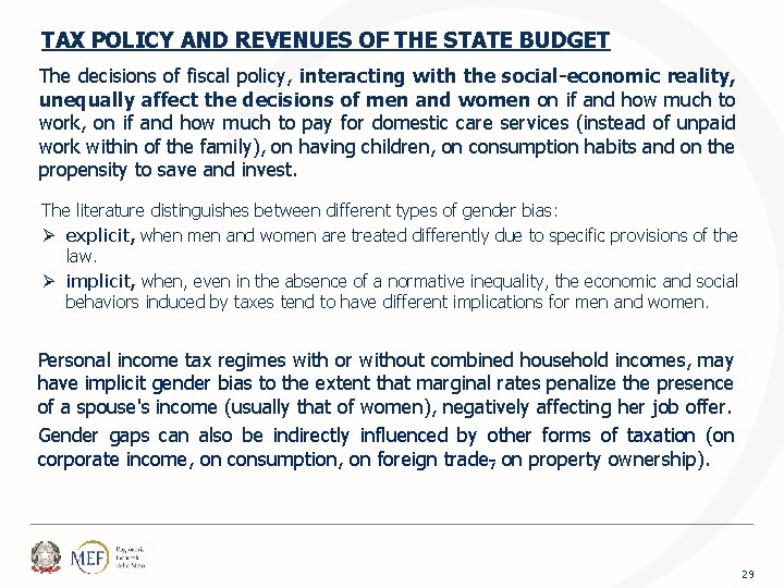 TAX POLICY AND REVENUES OF THE STATE BUDGET The decisions of fiscal policy, interacting