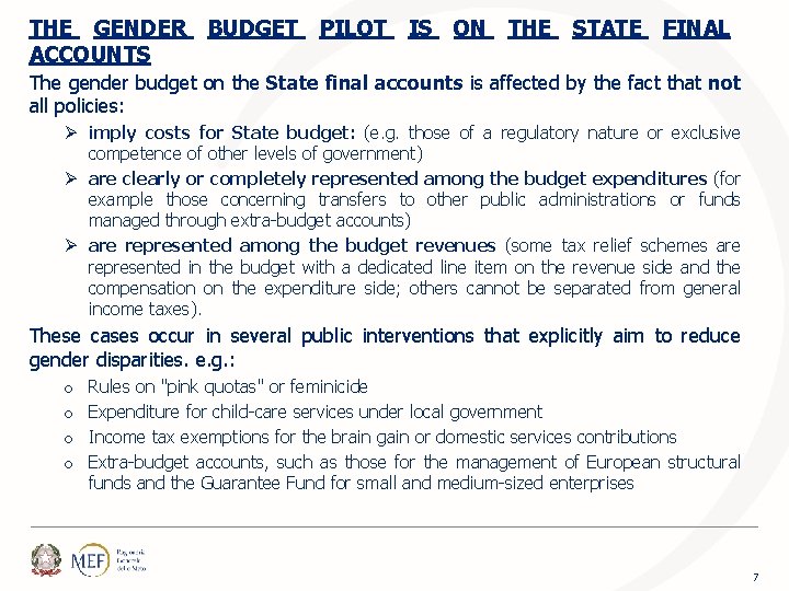 THE GENDER BUDGET PILOT IS ON THE STATE FINAL ACCOUNTS The gender budget on