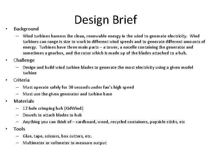  • Background Design Brief – Wind turbines harness the clean, renewable energy in