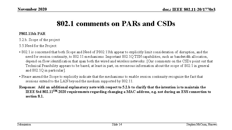 November 2020 doc. : IEEE 802. 11 -20/1770 r 3 802. 1 comments on