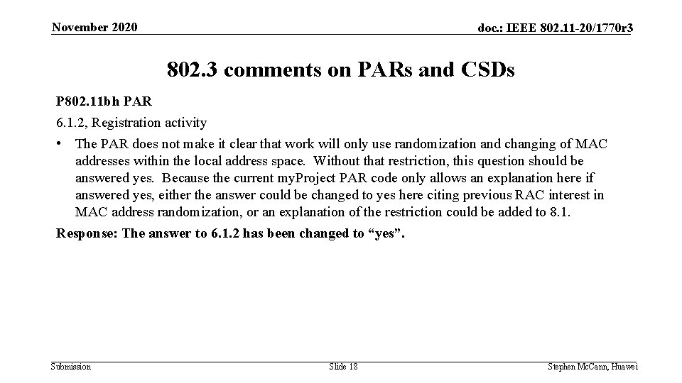 November 2020 doc. : IEEE 802. 11 -20/1770 r 3 802. 3 comments on