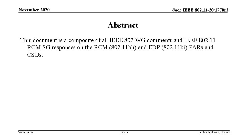 November 2020 doc. : IEEE 802. 11 -20/1770 r 3 Abstract This document is