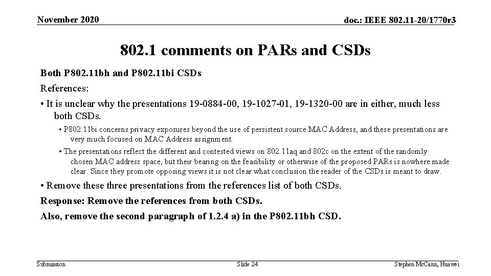 November 2020 doc. : IEEE 802. 11 -20/1770 r 3 802. 1 comments on