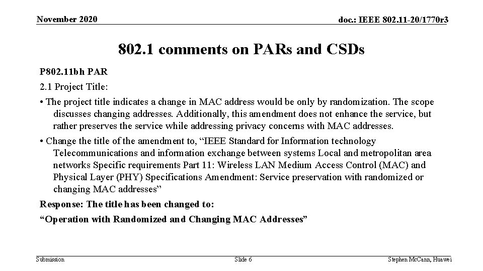 November 2020 doc. : IEEE 802. 11 -20/1770 r 3 802. 1 comments on