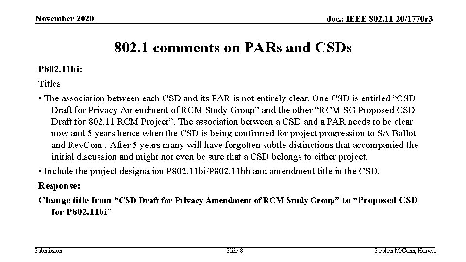 November 2020 doc. : IEEE 802. 11 -20/1770 r 3 802. 1 comments on