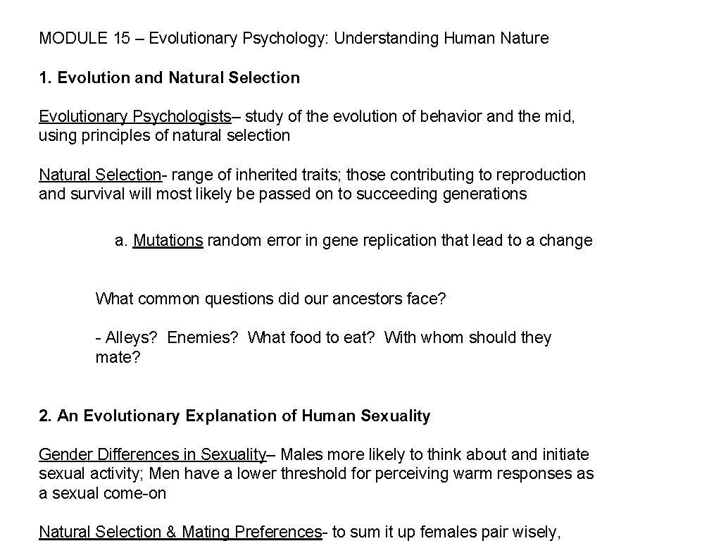 MODULE 15 – Evolutionary Psychology: Understanding Human Nature 1. Evolution and Natural Selection Evolutionary