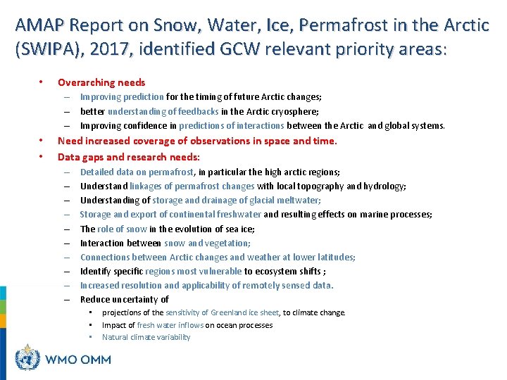 AMAP Report on Snow, Water, Ice, Permafrost in the Arctic (SWIPA), 2017, identified GCW