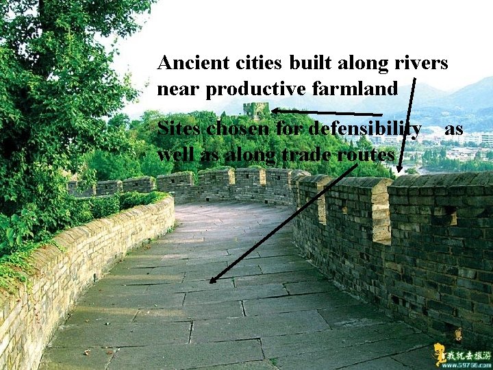 Ancient cities built along rivers near productive farmland Sites chosen for defensibility well as