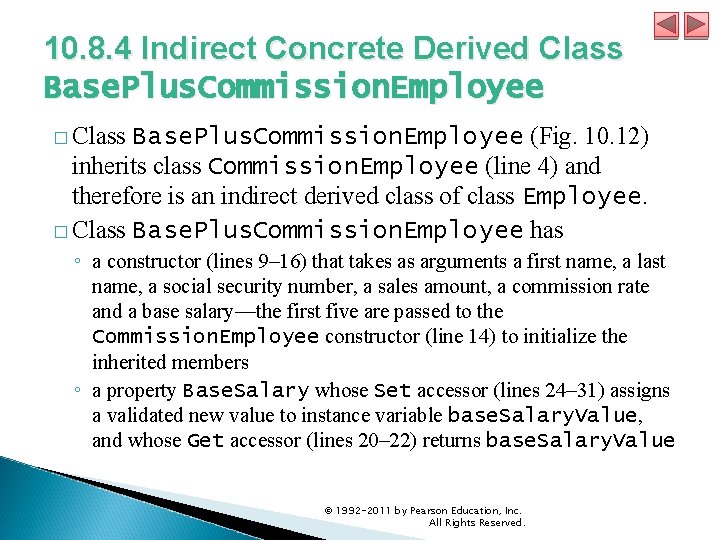 10. 8. 4 Indirect Concrete Derived Class Base. Plus. Commission. Employee � Class Base.