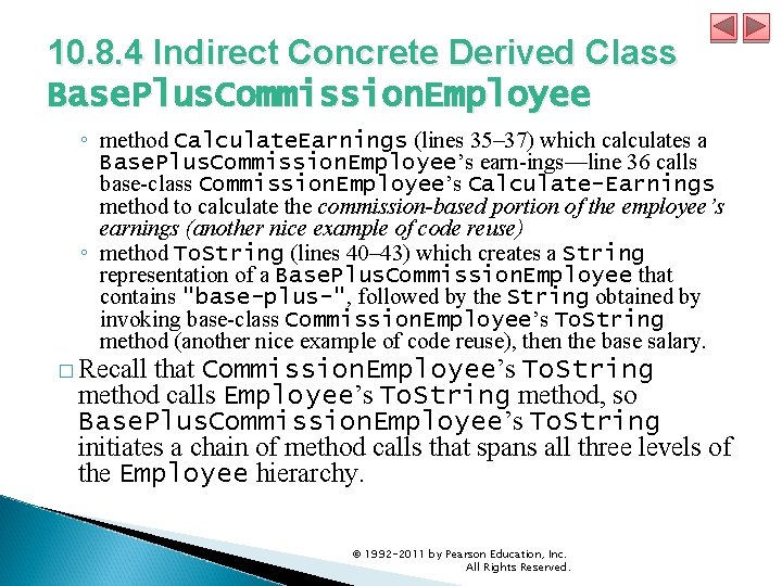 10. 8. 4 Indirect Concrete Derived Class Base. Plus. Commission. Employee ◦ method Calculate.
