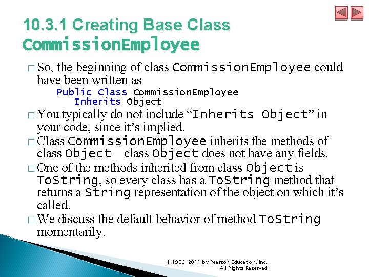 10. 3. 1 Creating Base Class Commission. Employee � So, the beginning of class