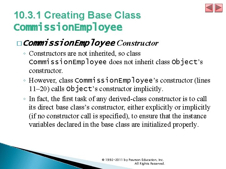 10. 3. 1 Creating Base Class Commission. Employee � Commission. Employee Constructor ◦ Constructors
