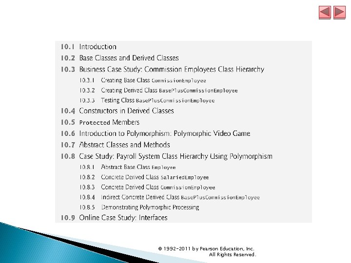 © 1992 -2011 by Pearson Education, Inc. All Rights Reserved. 