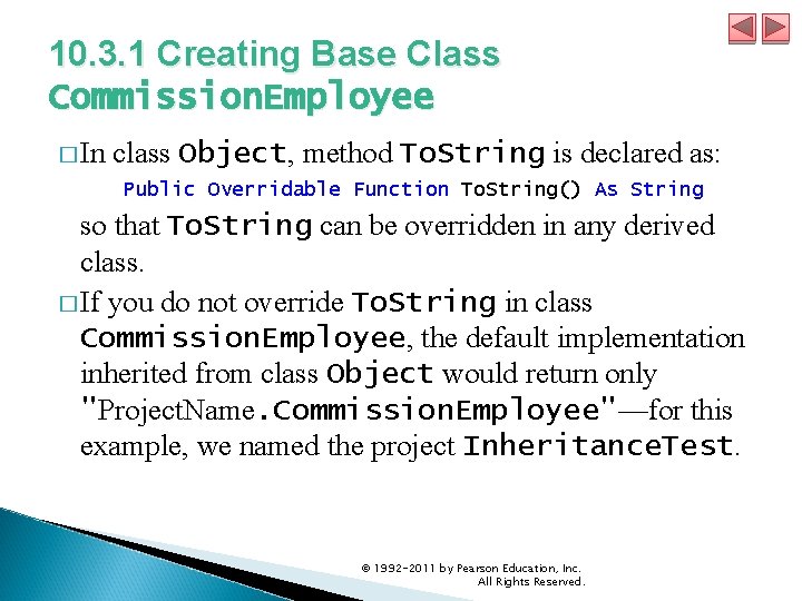 10. 3. 1 Creating Base Class Commission. Employee � In class Object, method To.