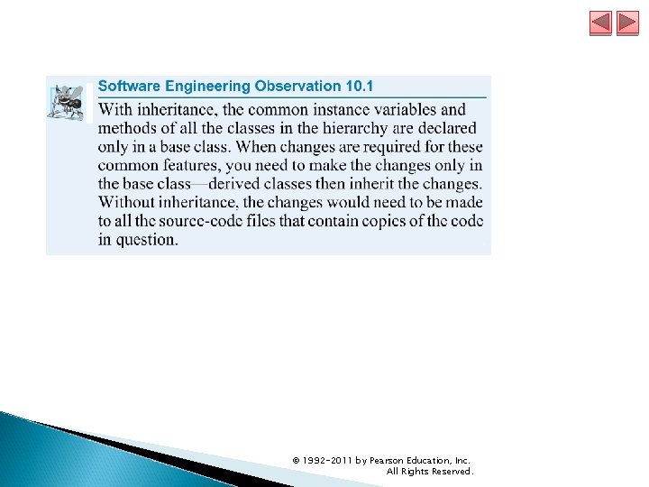 © 1992 -2011 by Pearson Education, Inc. All Rights Reserved. 
