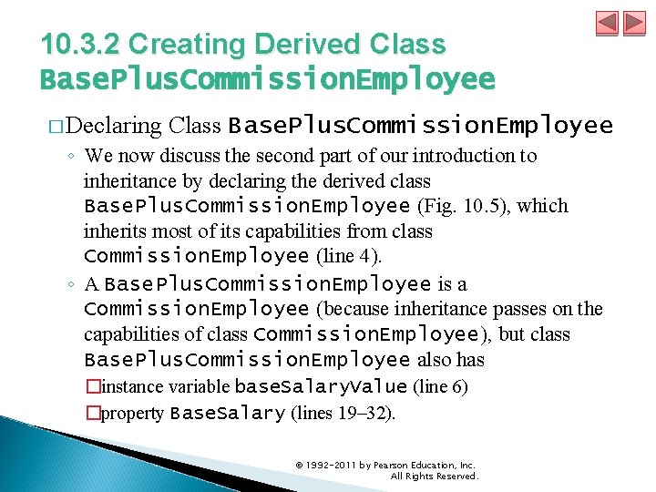 10. 3. 2 Creating Derived Class Base. Plus. Commission. Employee � Declaring Class Base.