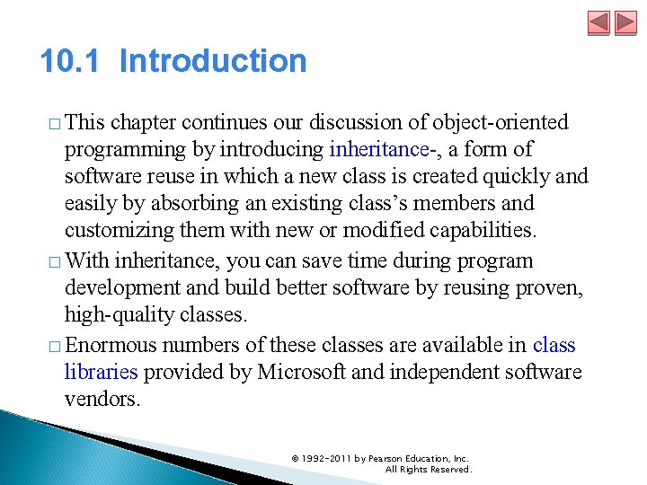 10. 1 Introduction � This chapter continues our discussion of object-oriented programming by introducing