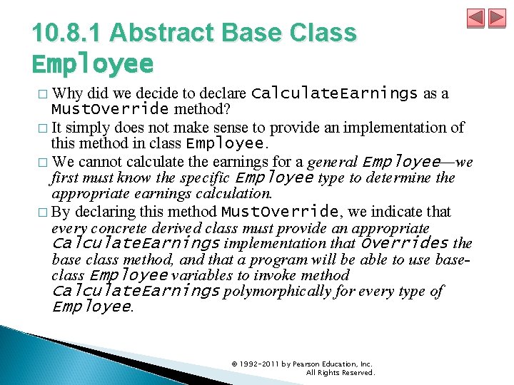 10. 8. 1 Abstract Base Class Employee � Why did we decide to declare