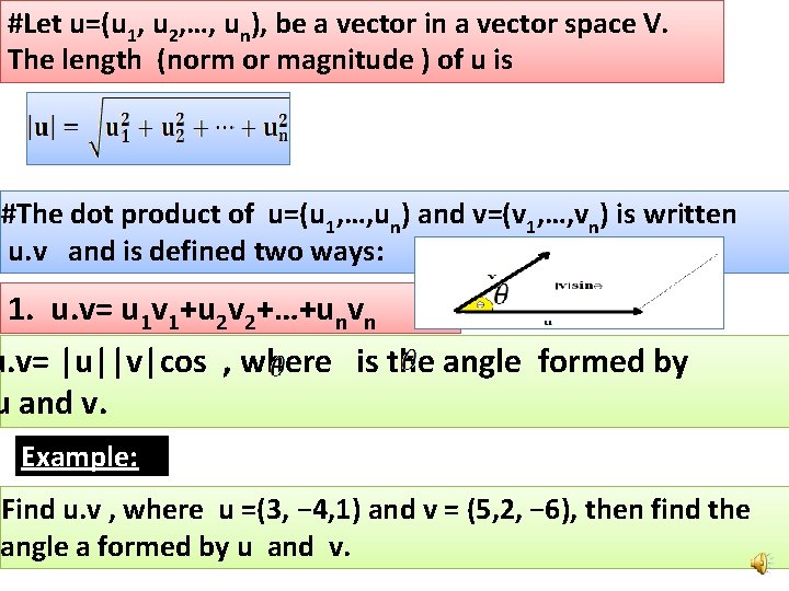 #Let u=(u 1, u 2, …, un), be a vector in a vector space