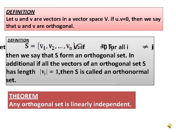 et DEFINITION Let u and v are vectors in a vector space V. if