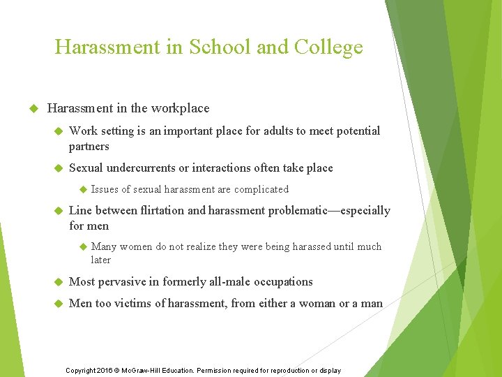 Harassment in School and College Harassment in the workplace Work setting is an important