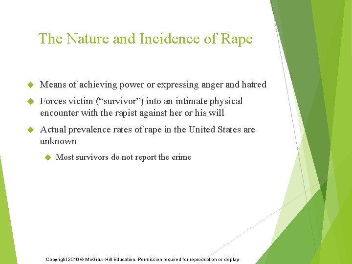 The Nature and Incidence of Rape Means of achieving power or expressing anger and