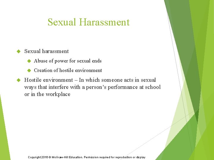 Sexual Harassment Sexual harassment Abuse of power for sexual ends Creation of hostile environment