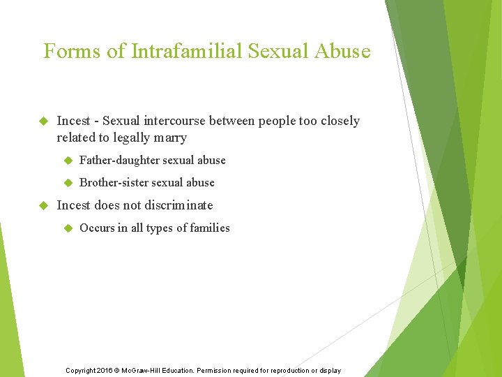 Forms of Intrafamilial Sexual Abuse Incest - Sexual intercourse between people too closely related