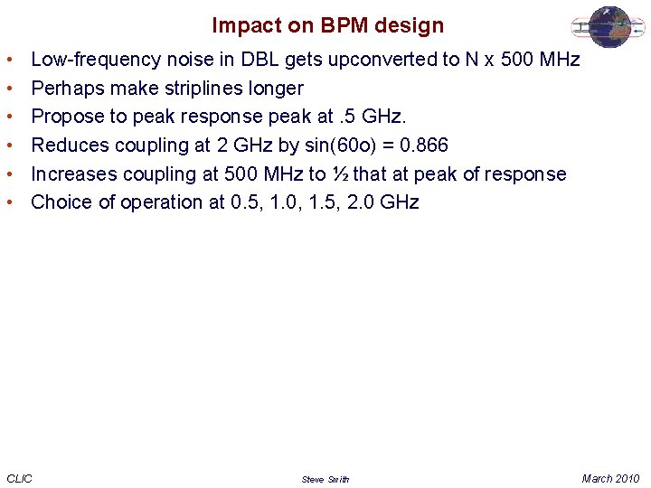 Impact on BPM design • • • Low-frequency noise in DBL gets upconverted to