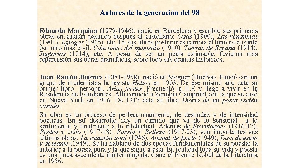 Autores de la generación del 98 Eduardo Marquina (1879 -1946), nació en Barcelona y Autores de la generación del 98 Eduardo Marquina (1879 -1946), nació en Barcelona y
