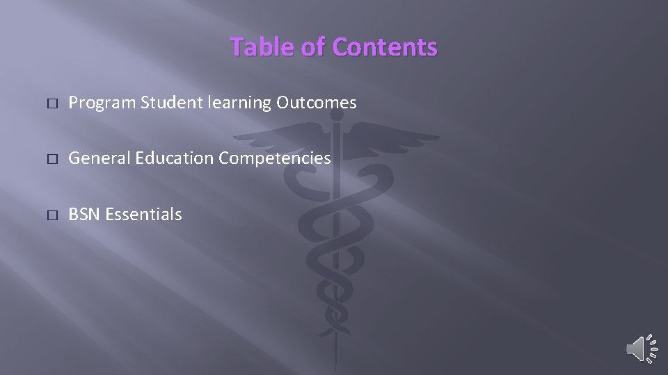 Table of Contents � Program Student learning Outcomes � General Education Competencies � BSN