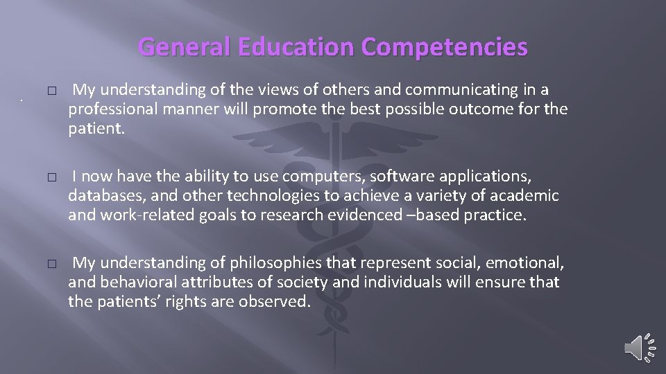 General Education Competencies. � � � My understanding of the views of others and