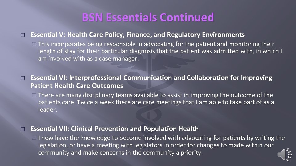 BSN Essentials Continued � Essential V: Health Care Policy, Finance, and Regulatory Environments �